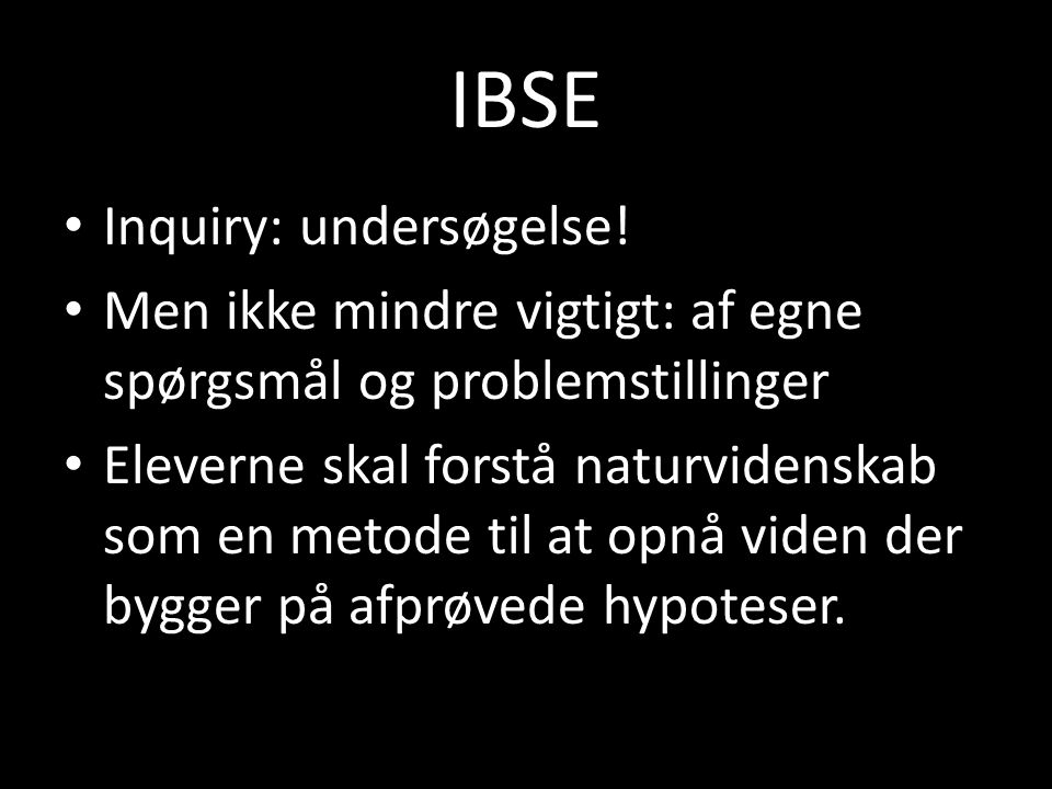 IBSE Inquiry: undersøgelse!