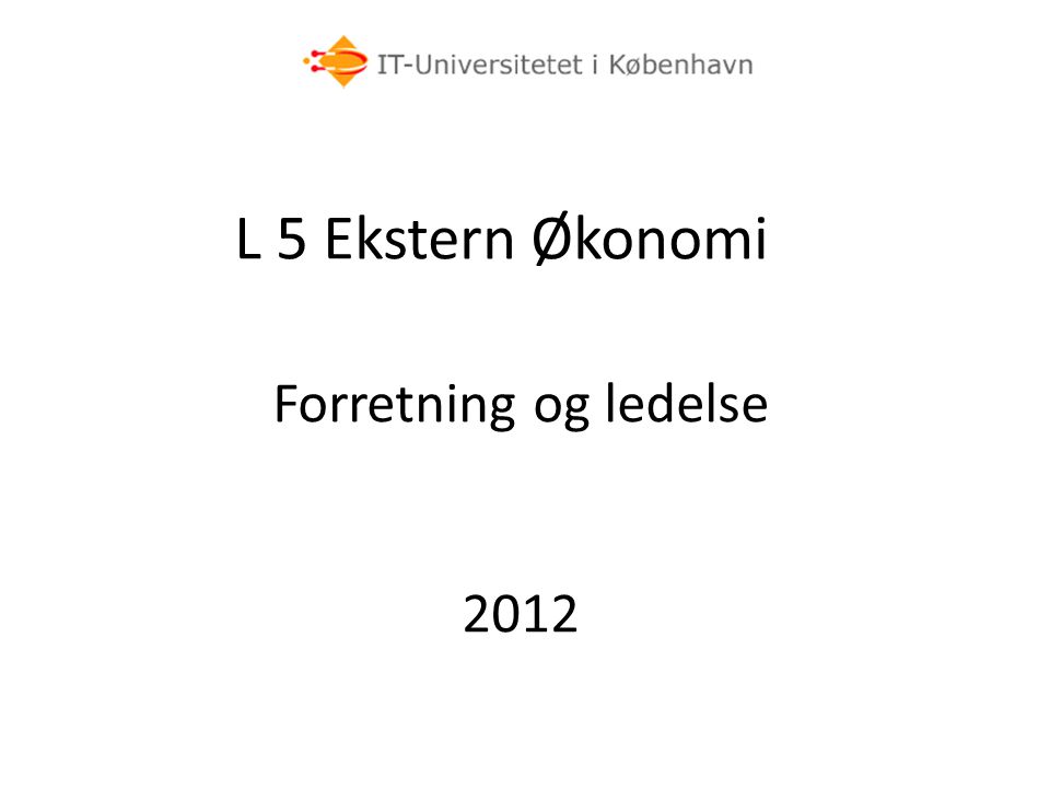 L 5 Ekstern Økonomi Forretning og ledelse 2012