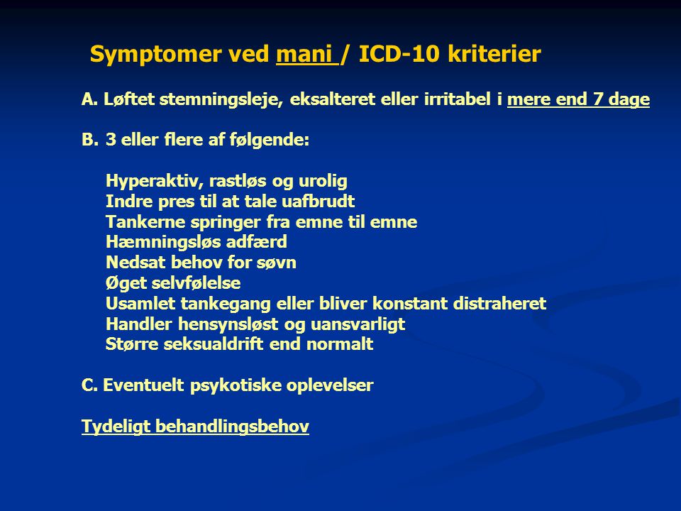 Symptomer ved mani / ICD-10 kriterier