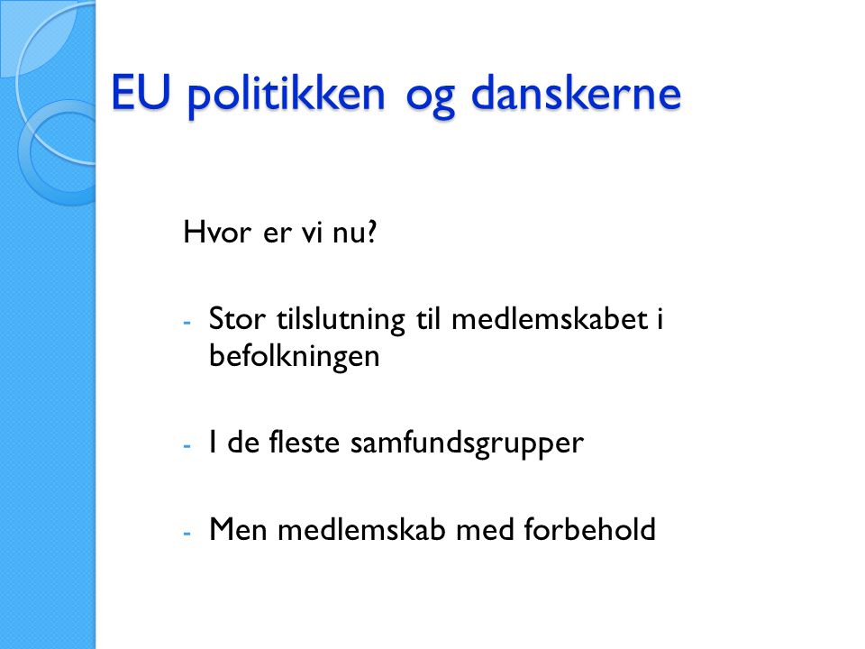 EU politikken og danskerne