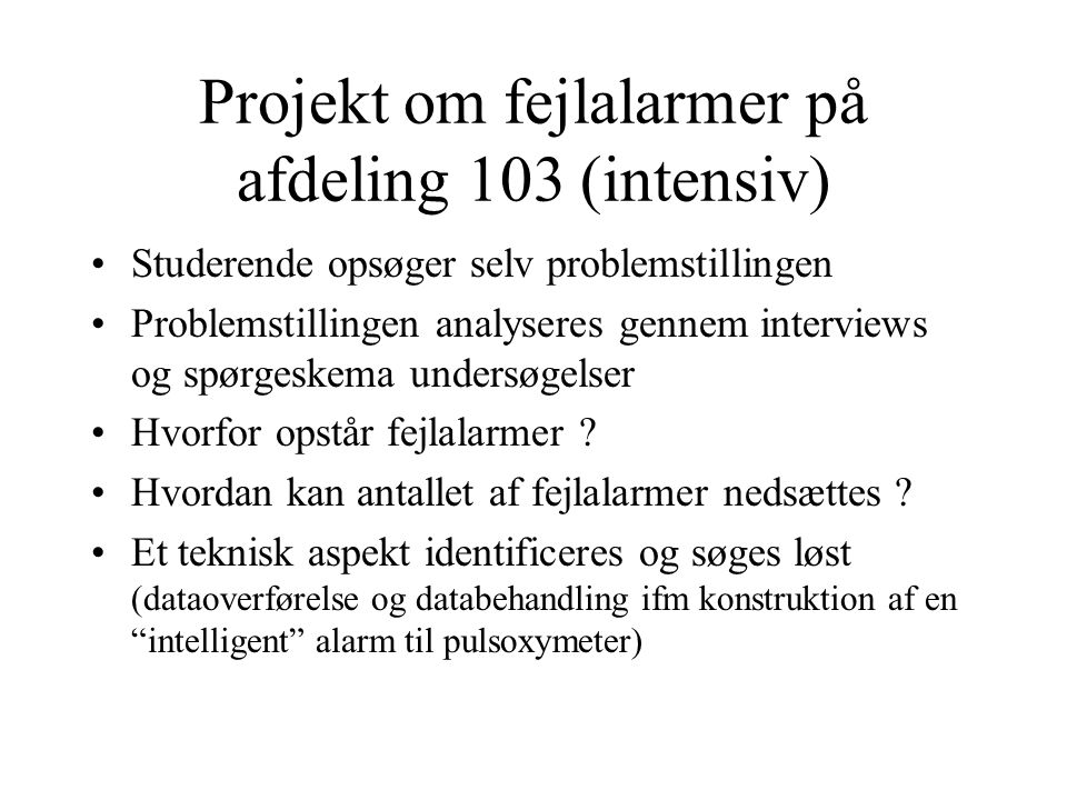 Projekt om fejlalarmer på afdeling 103 (intensiv)
