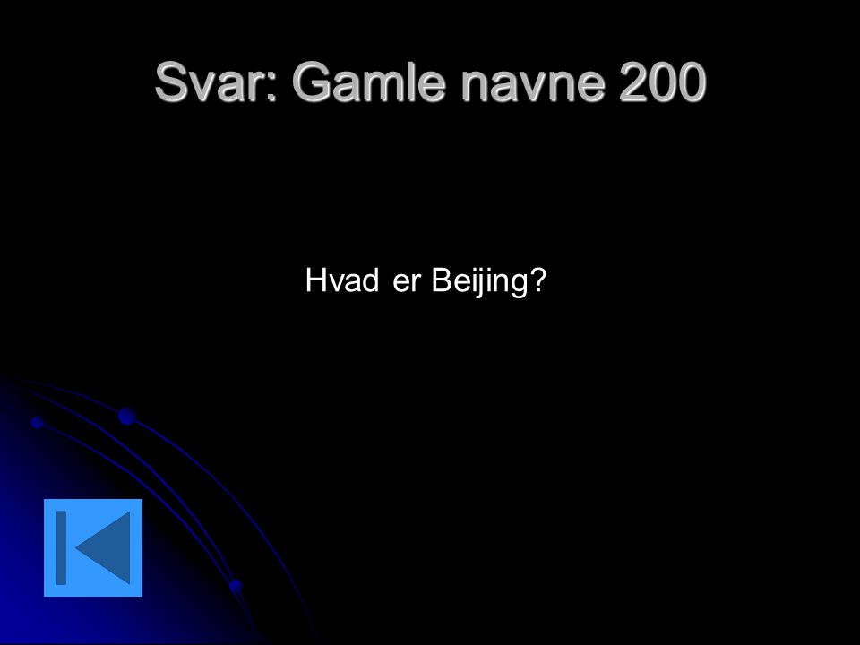 Svar: Gamle navne 200 Hvad er Beijing