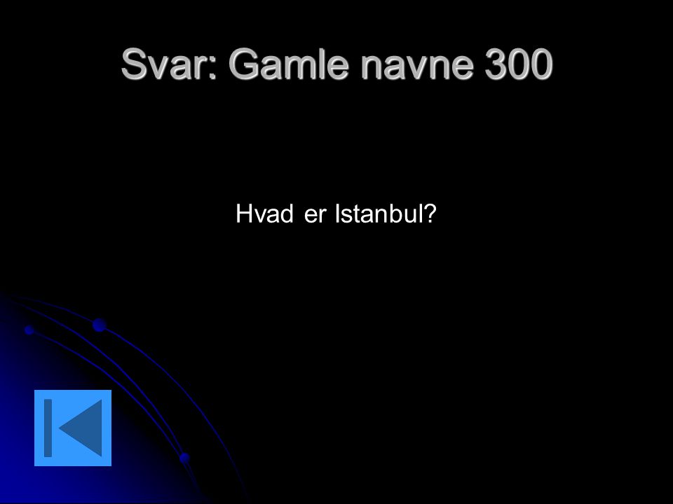 Svar: Gamle navne 300 Hvad er Istanbul