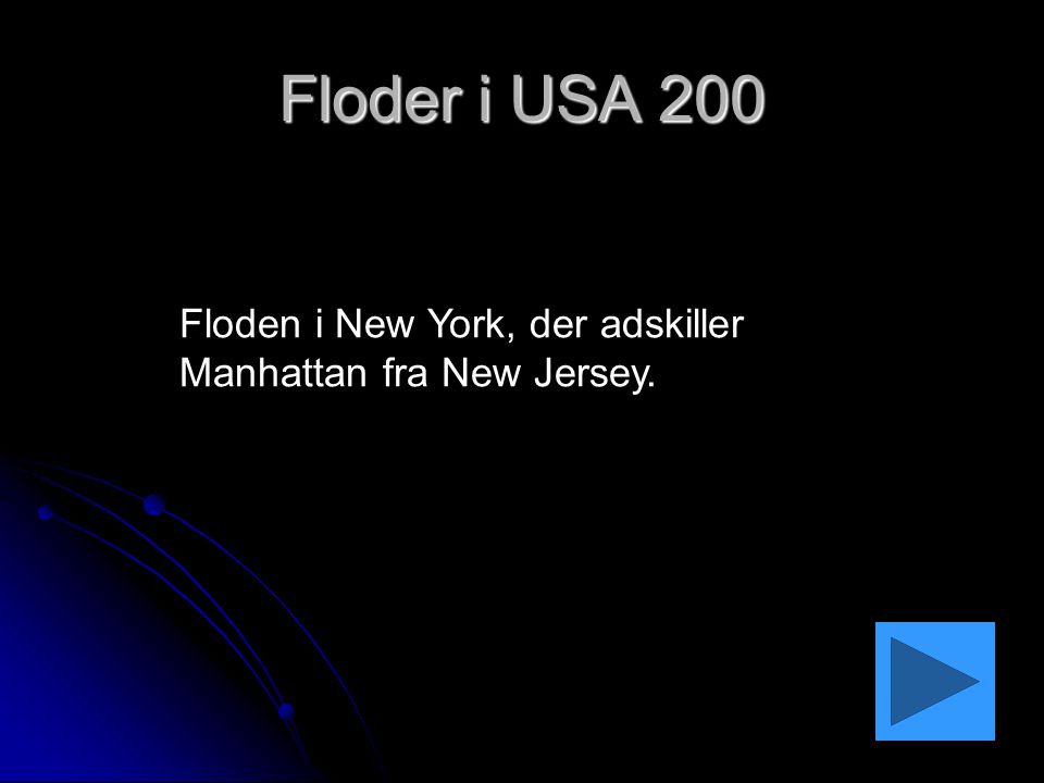 Floder i USA 200 Floden i New York, der adskiller Manhattan fra New Jersey.