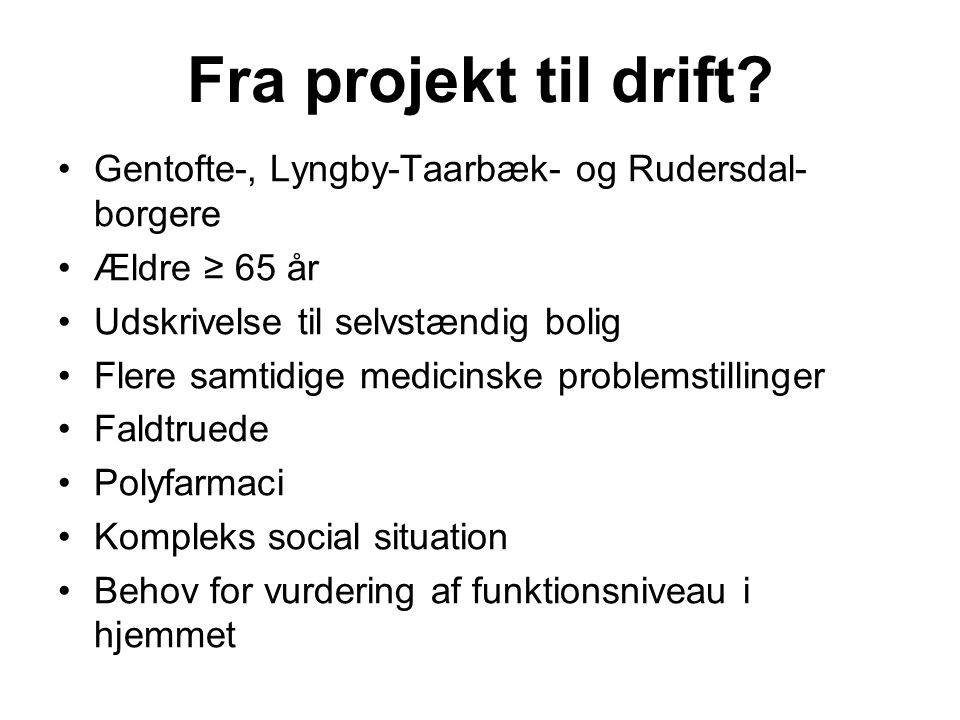 Fra projekt til drift Gentofte-, Lyngby-Taarbæk- og Rudersdal-borgere