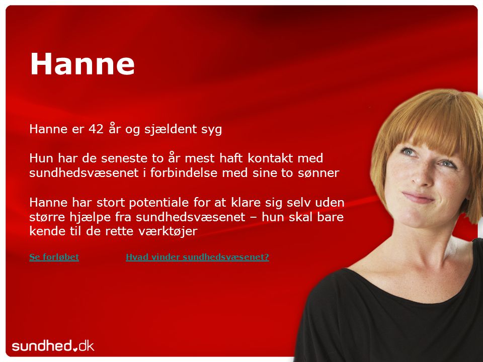 Hanne Hanne er 42 år og sjældent syg