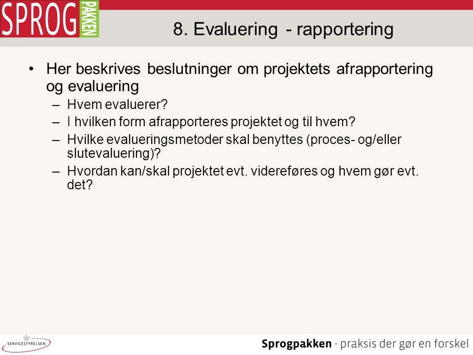 8. Evaluering - rapportering