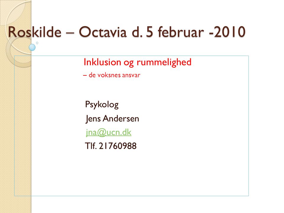 Roskilde – Octavia d. 5 februar -2010
