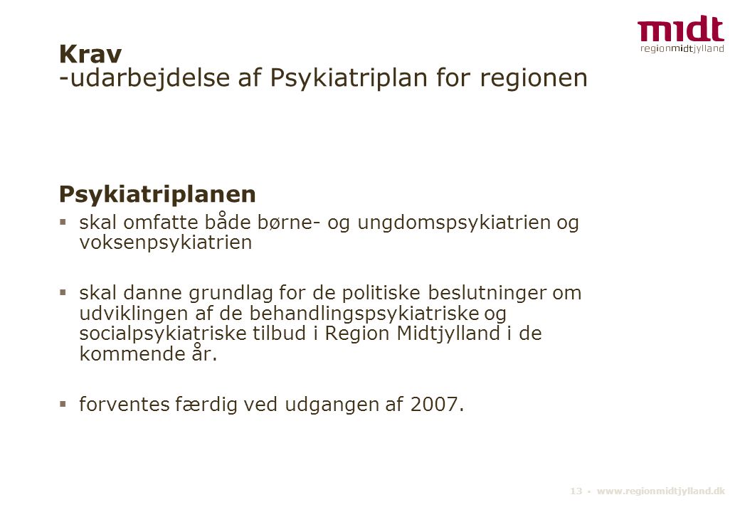 Krav -udarbejdelse af Psykiatriplan for regionen