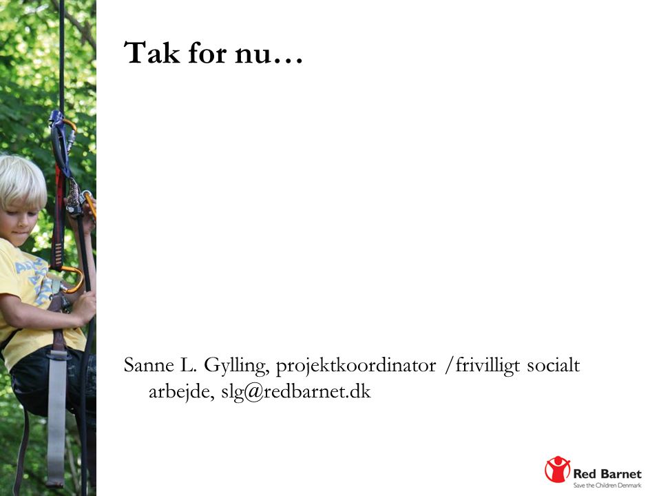 Tak for nu… Sanne L. Gylling, projektkoordinator /frivilligt socialt arbejde,