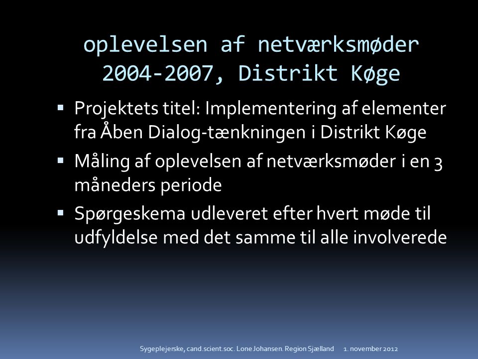 oplevelsen af netværksmøder , Distrikt Køge