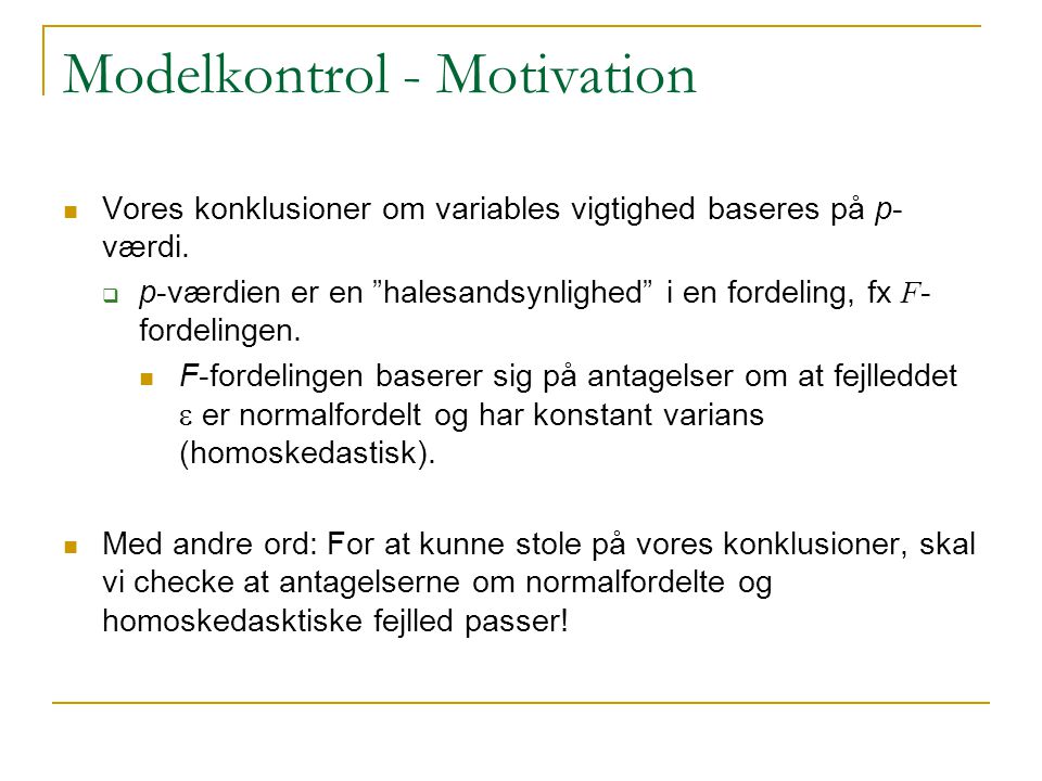 Modelkontrol - Motivation