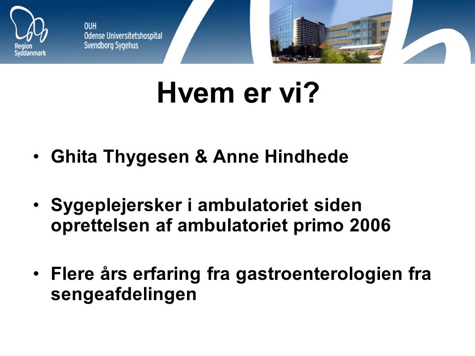 Hvem er vi Ghita Thygesen & Anne Hindhede