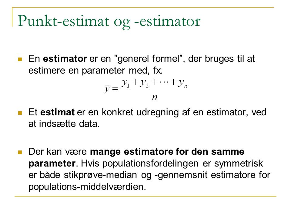 Punkt-estimat og -estimator