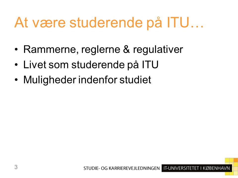 At være studerende på ITU…