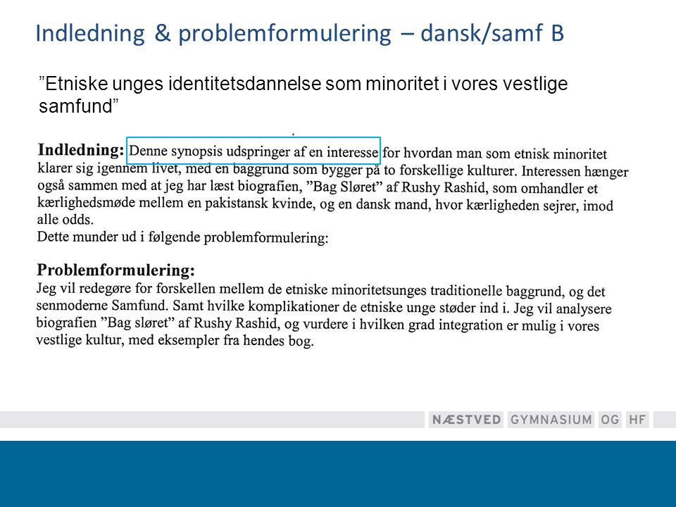 Indledning & problemformulering – dansk/samf B