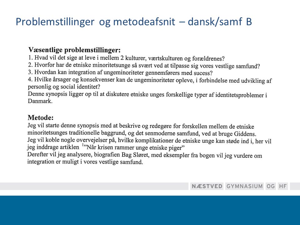 Problemstillinger og metodeafsnit – dansk/samf B