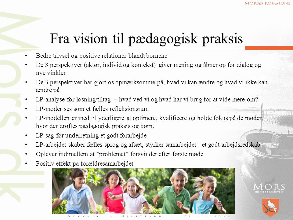 Fra vision til pædagogisk praksis