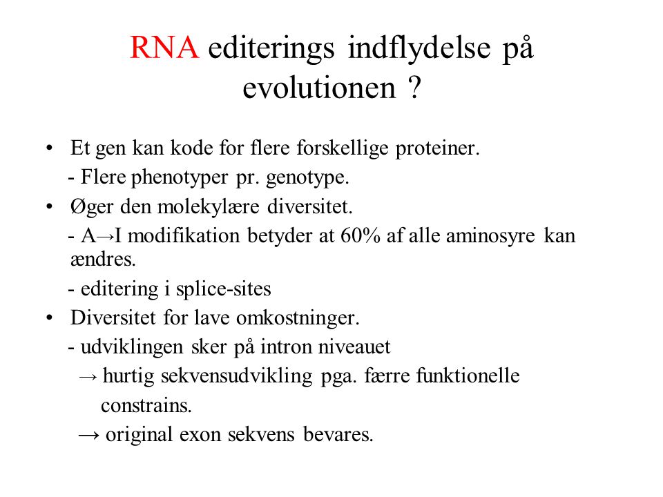 RNA editerings indflydelse på evolutionen