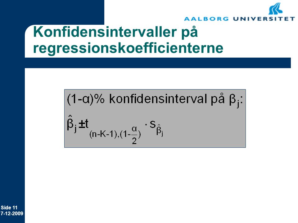 Konfidensintervaller på regressionskoefficienterne