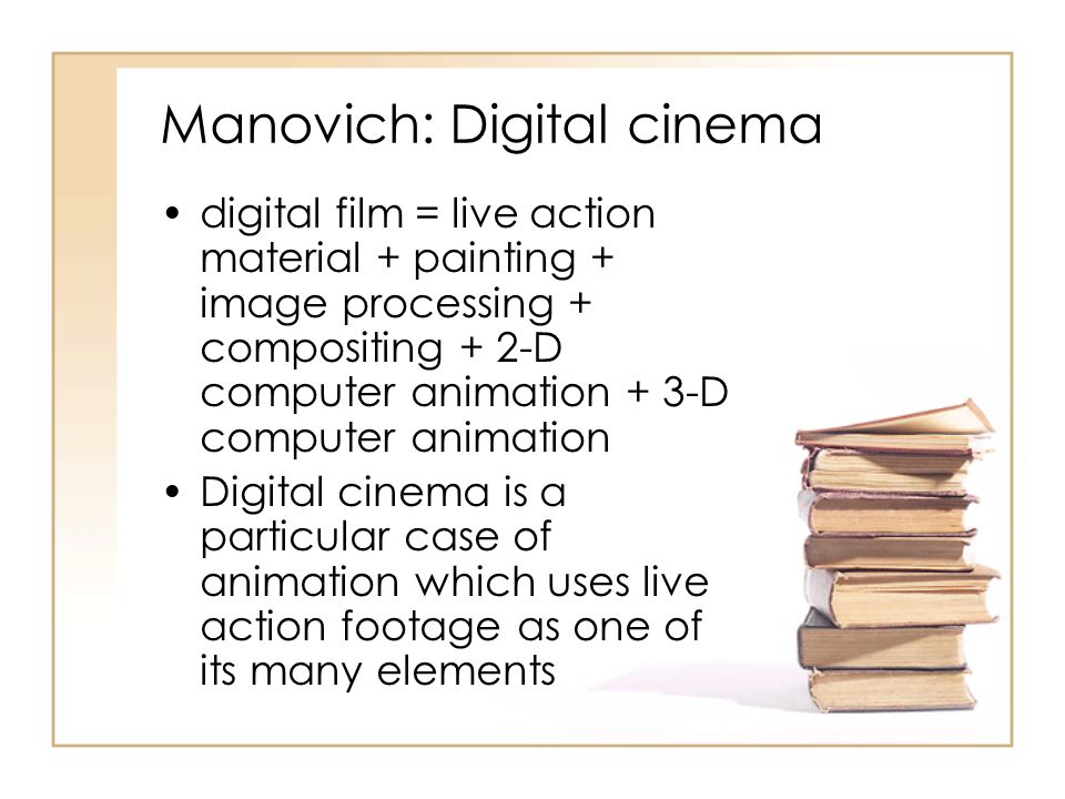 Manovich: Digital cinema