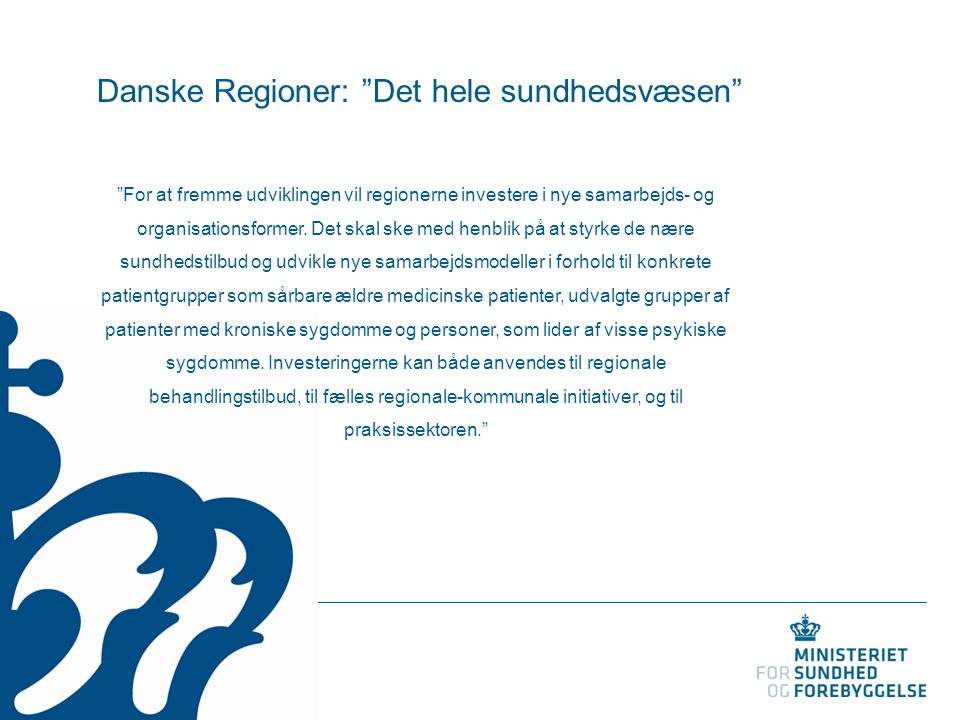Danske Regioner: Det hele sundhedsvæsen