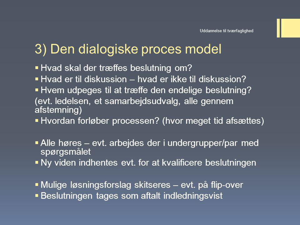 3) Den dialogiske proces model