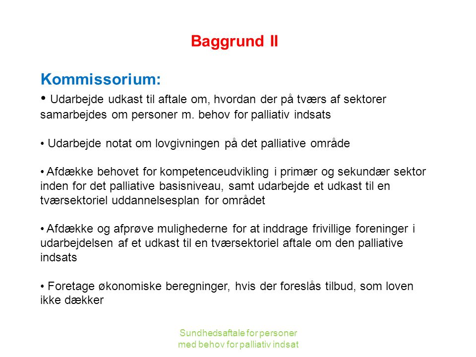 Baggrund II Kommissorium:
