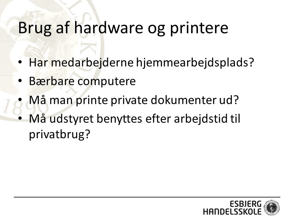 Brug af hardware og printere