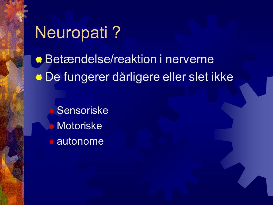 Neuropati Betændelse/reaktion i nerverne