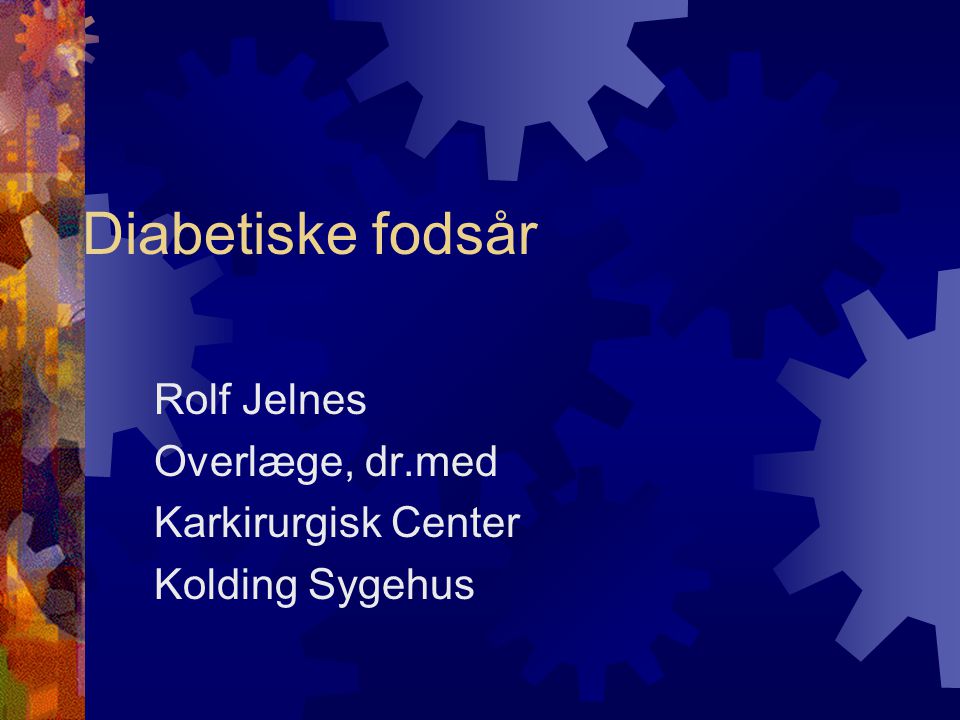 Rolf Jelnes Overlæge, dr.med Karkirurgisk Center Kolding Sygehus