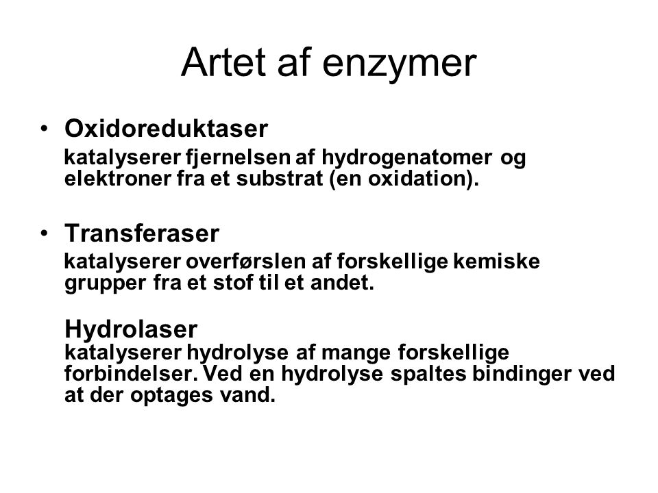 Artet af enzymer Oxidoreduktaser Transferaser
