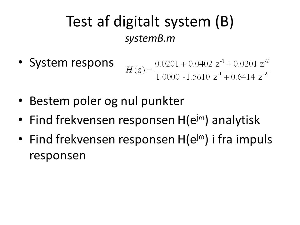 Test af digitalt system (B) systemB.m