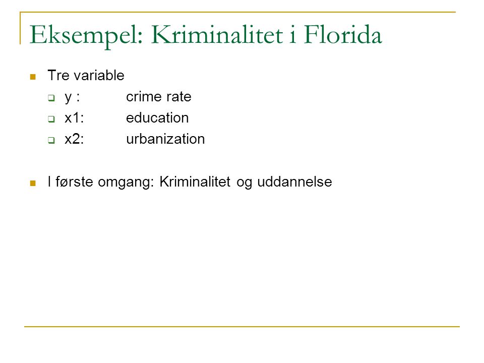 Eksempel: Kriminalitet i Florida