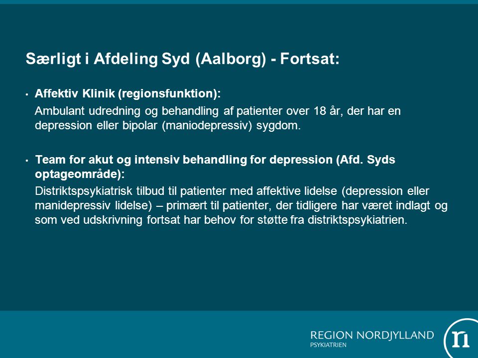 Særligt i Afdeling Syd (Aalborg) - Fortsat: