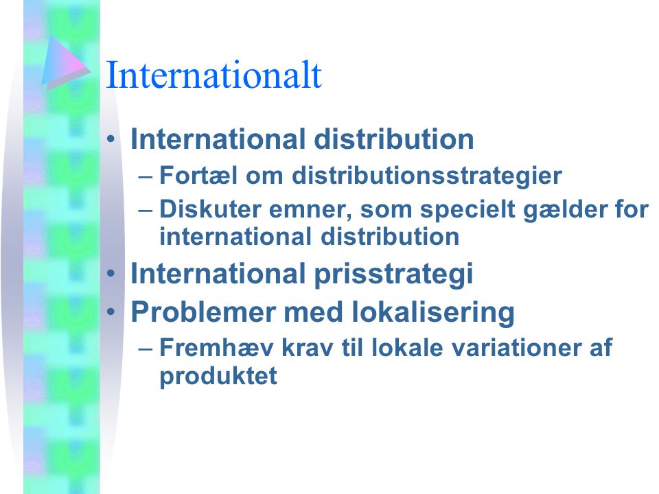 Internationalt International distribution International prisstrategi