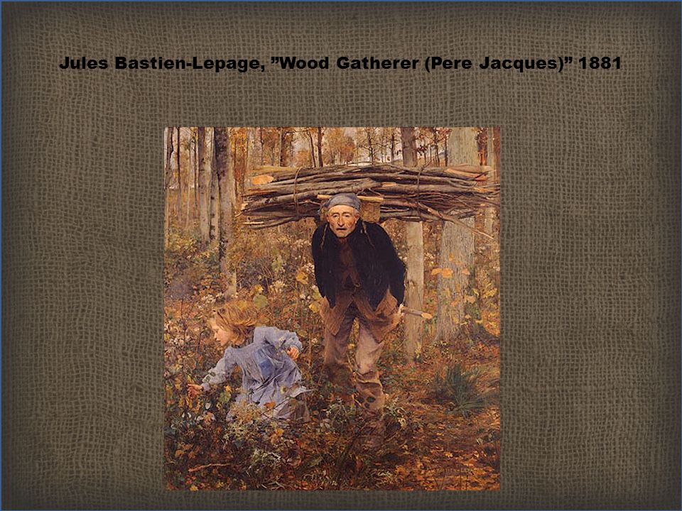 Jules Bastien-Le​page, Wood Gatherer (Pere Jacques) 1881