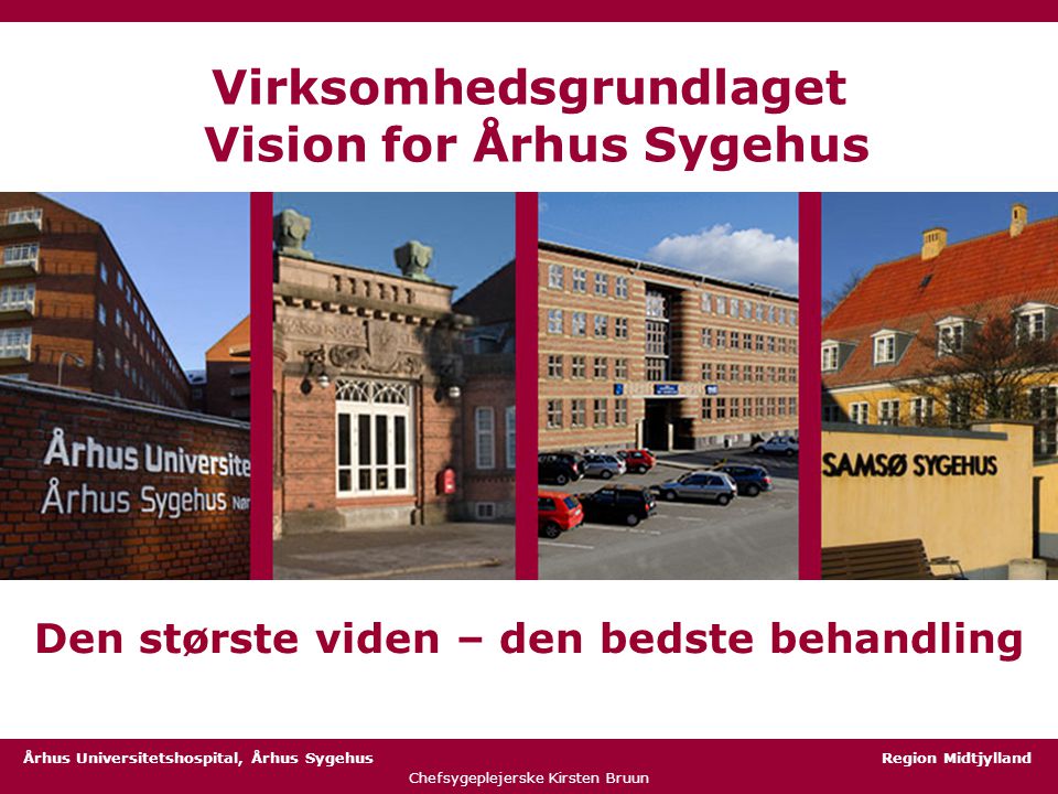 Virksomhedsgrundlaget Vision for Århus Sygehus