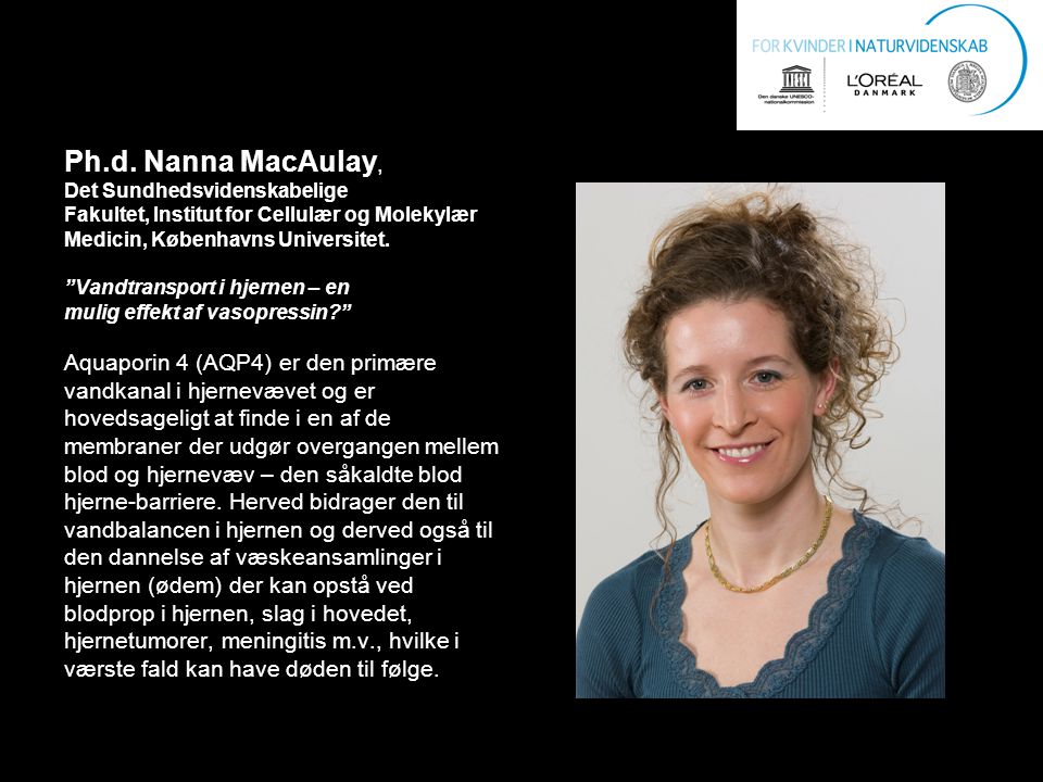 Ph.d. Nanna MacAulay, Aquaporin 4 (AQP4) er den primære