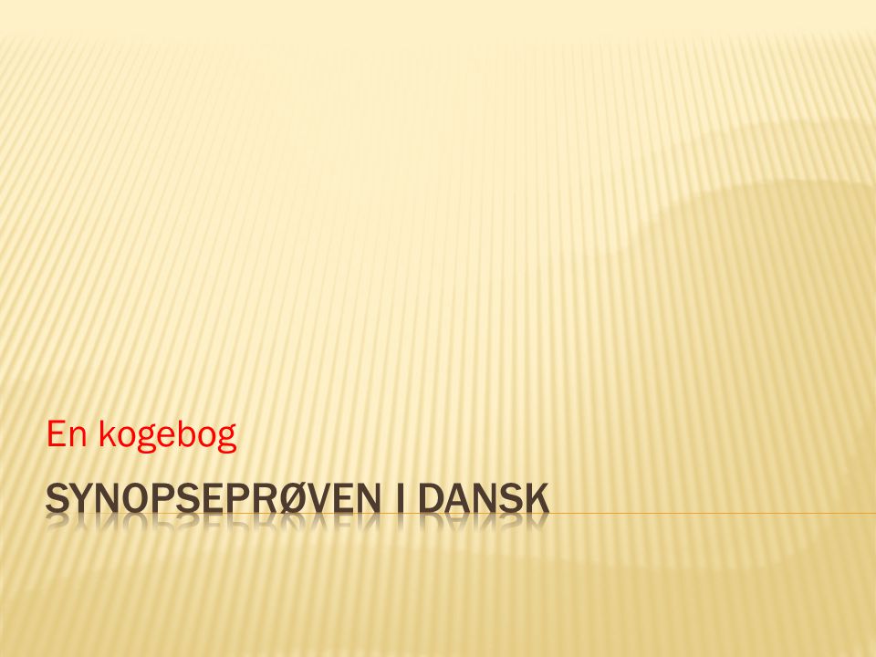 En kogebog Synopseprøven i dansk