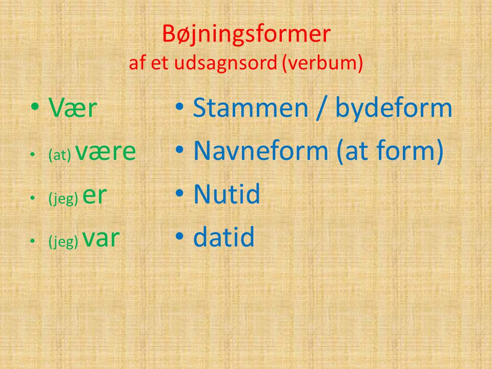 Bøjningsformer af et udsagnsord (verbum)