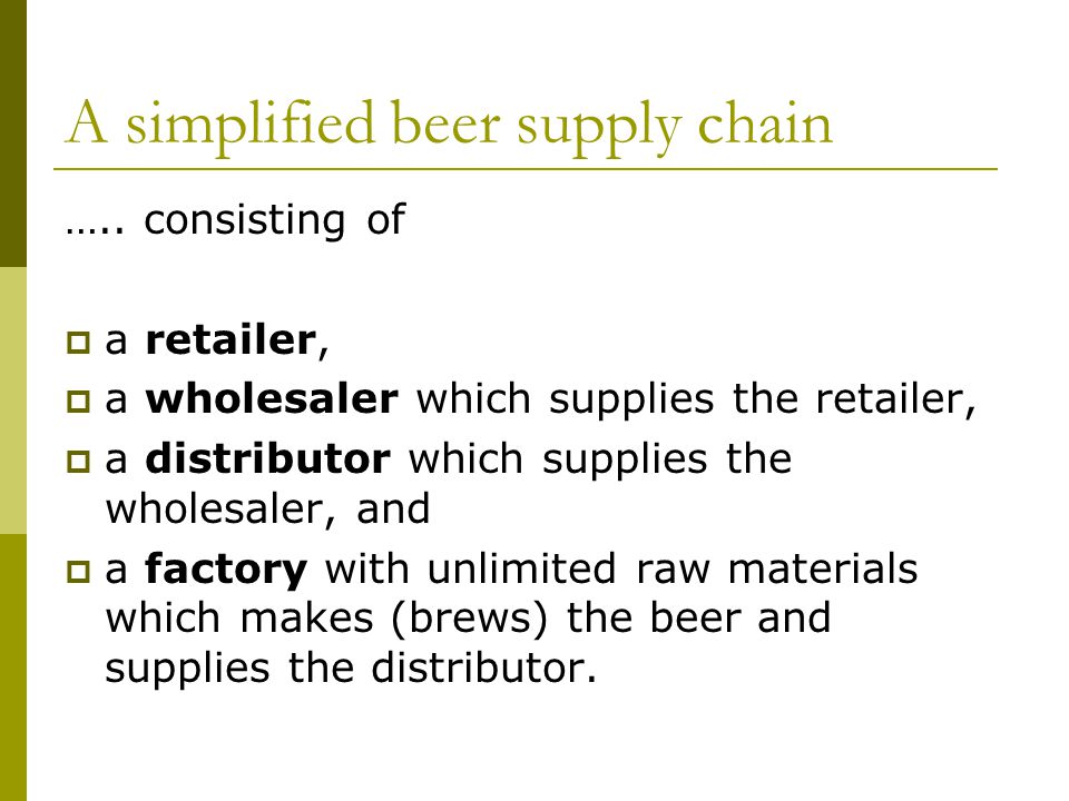 A simplified beer supply chain