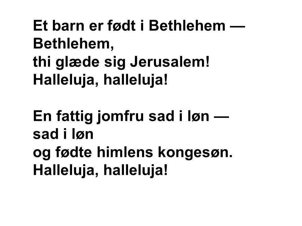 Et barn er født i Bethlehem —