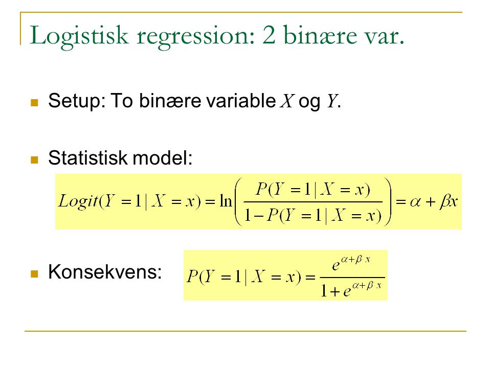 Logistisk regression: 2 binære var.