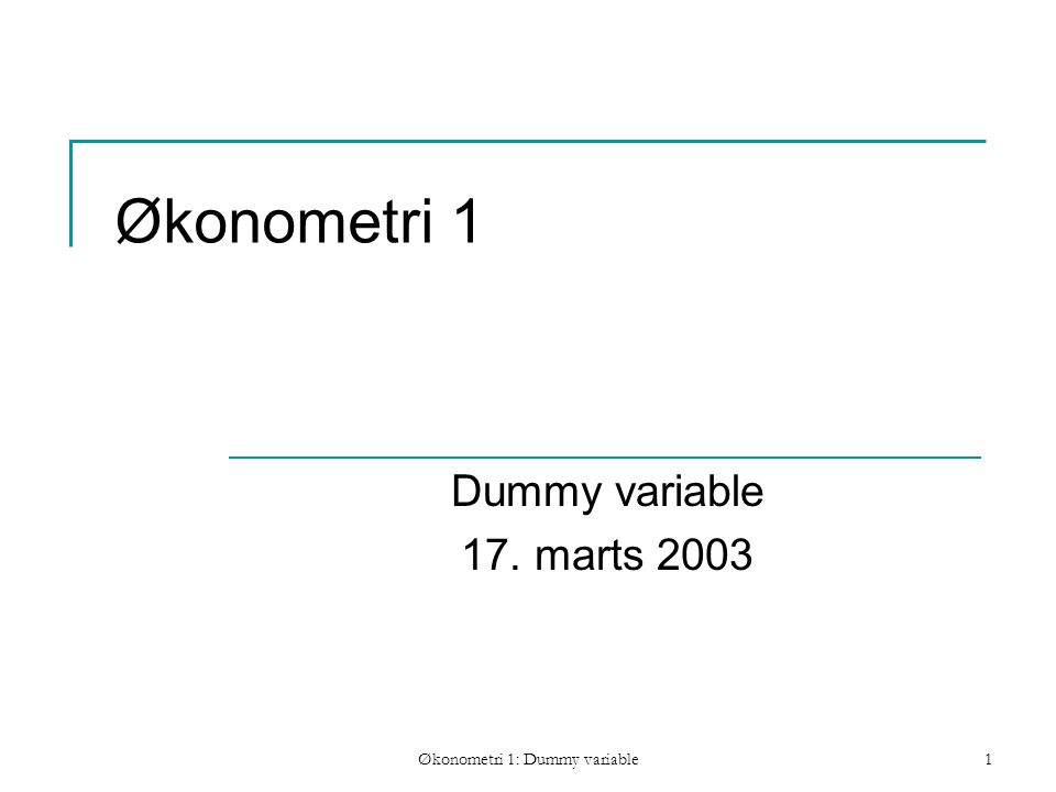 Økonometri 1: Dummy variable