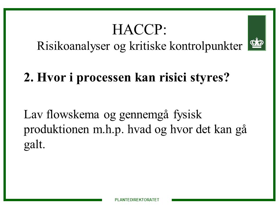 HACCP: Risikoanalyser og kritiske kontrolpunkter