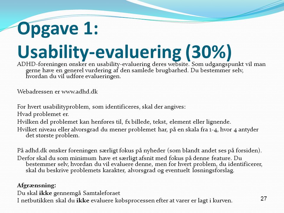 Opgave 1: Usability-evaluering (30%)