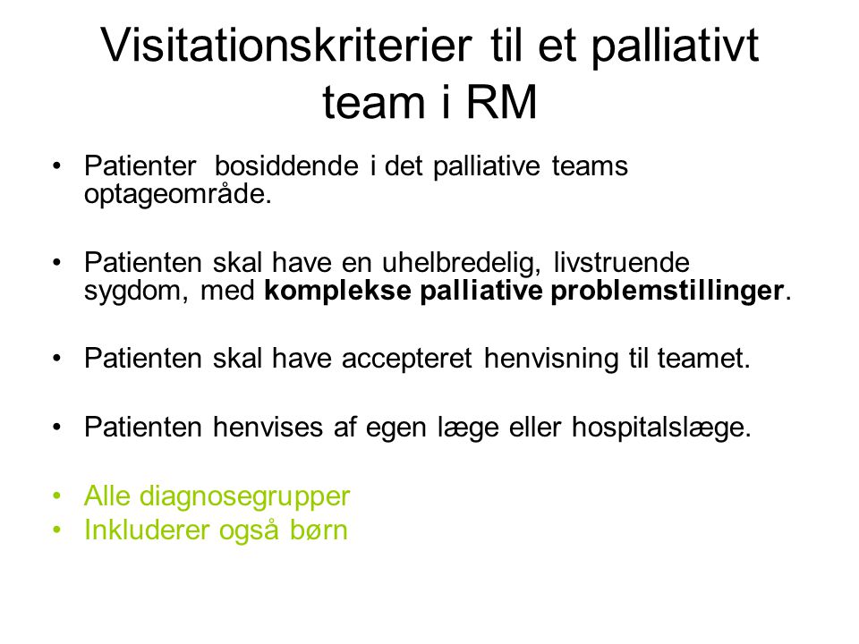 Visitationskriterier til et palliativt team i RM