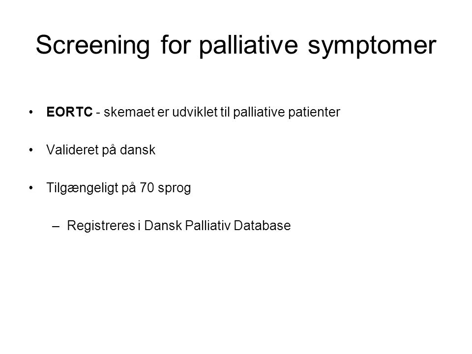Screening for palliative symptomer
