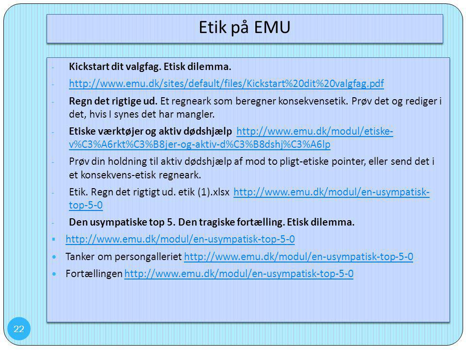 Etik på EMU Kickstart dit valgfag. Etisk dilemma.